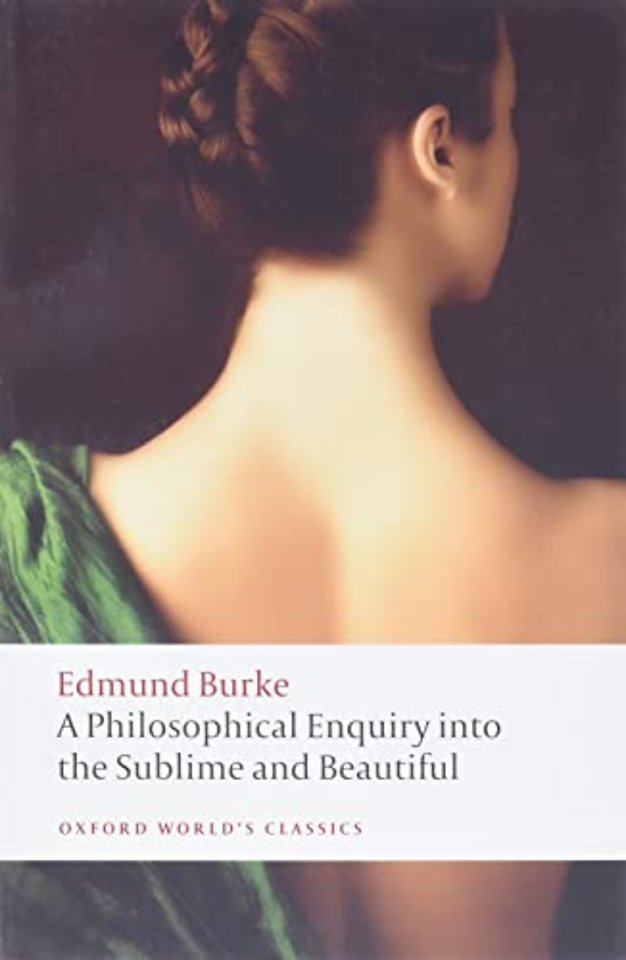 A Philosophical Enquiry into the Origin of our Ideas of the Sublime and the Beautiful
