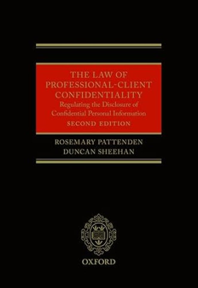 The Law of Professional-Client Confidentiality 2e