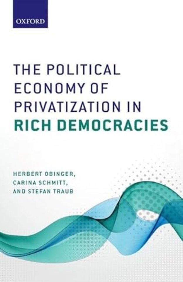 The Political Economy of Privatization in Rich Democracies