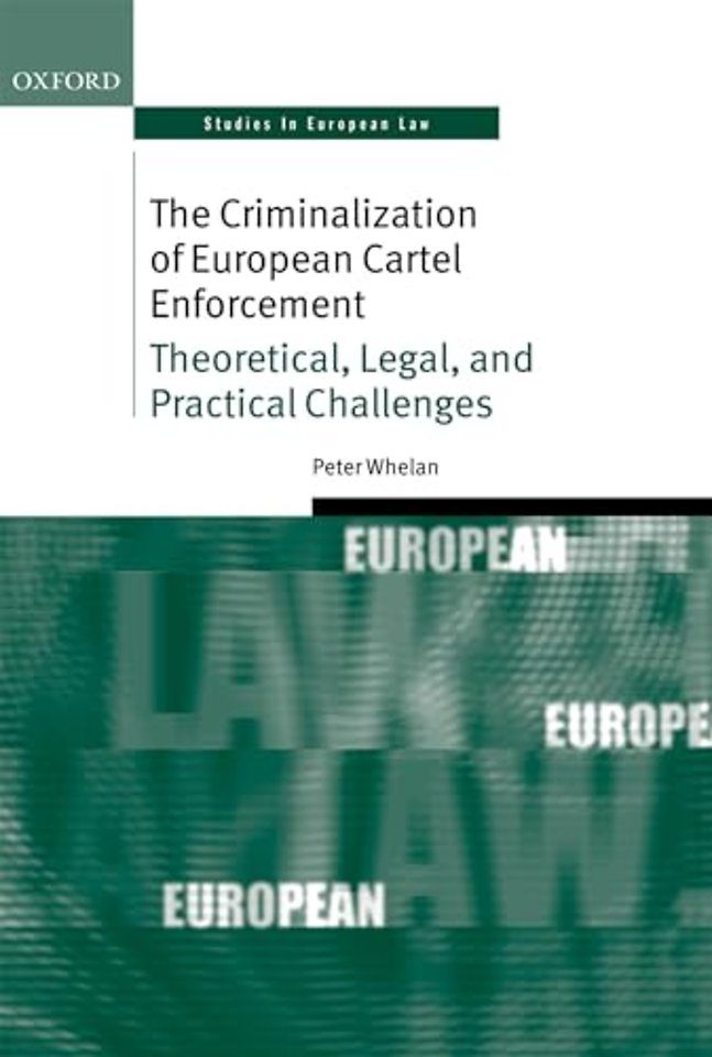 The Criminalization of European Cartel Enforcement