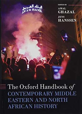 The Oxford Handbook of Contemporary Middle Eastern and North African History