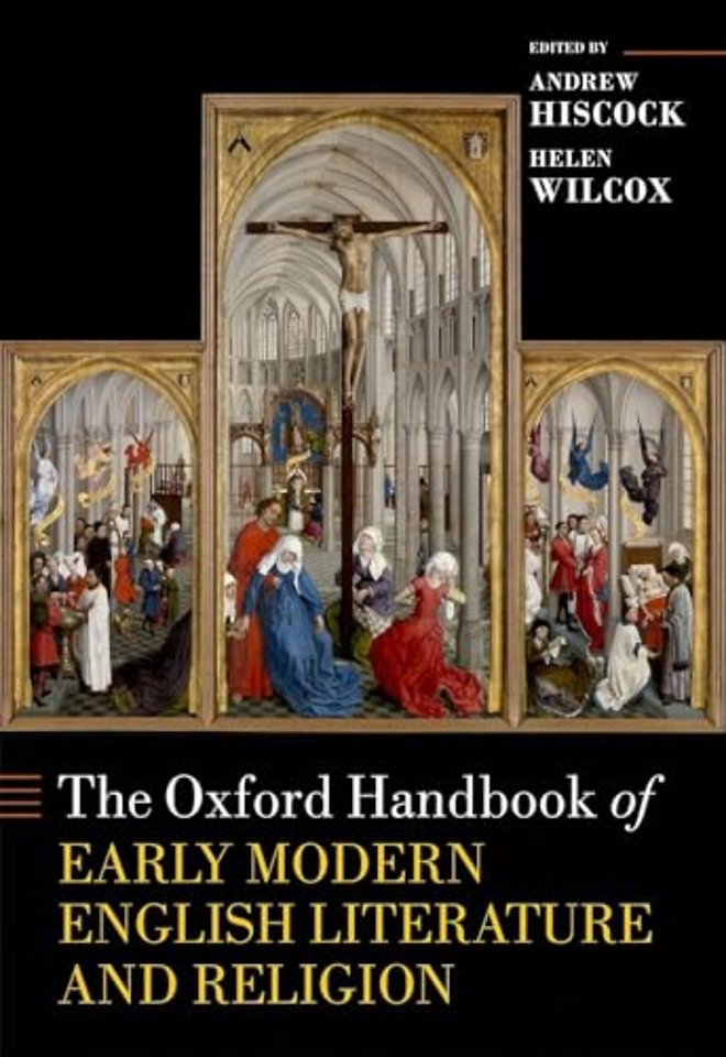 The Oxford Handbook of Early Modern English Literature and Religion