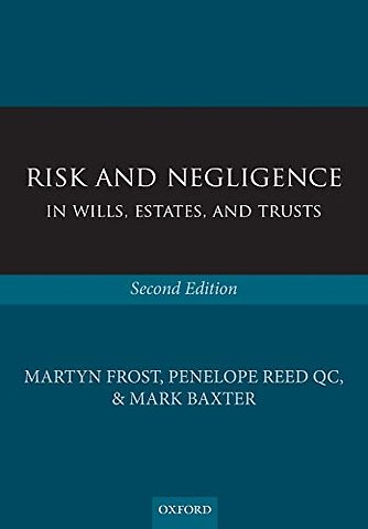 Risk and Negligence in Wills, Estates, and Trusts