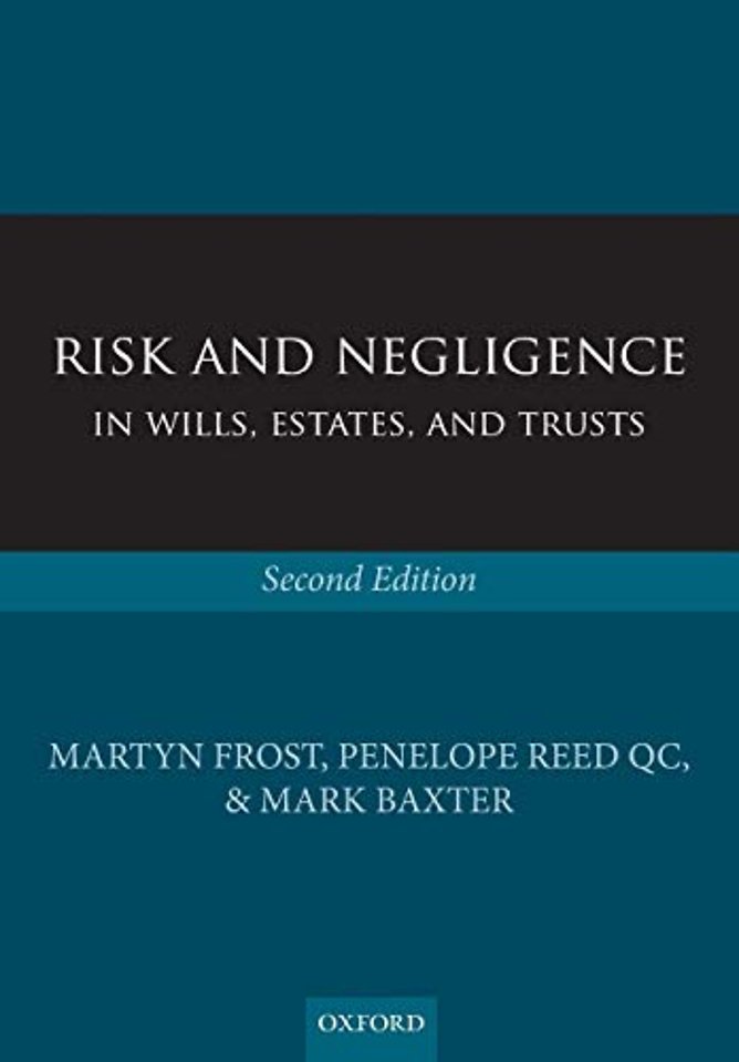 Risk and Negligence in Wills, Estates, and Trusts
