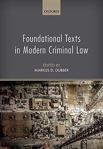 Foundational Texts in Modern Criminal Law