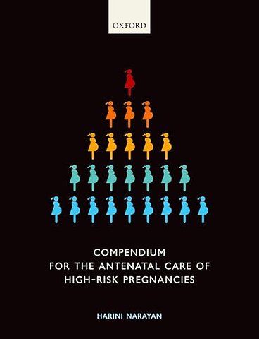 Compendium for the Antenatal Care of High-Risk Pregnancies