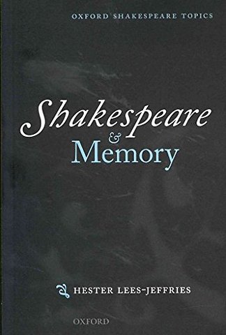 Shakespeare and Memory