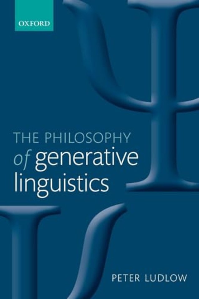 The Philosophy of Generative Linguistics