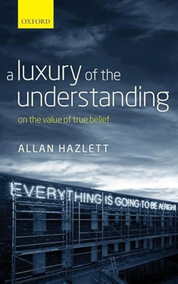 A Luxury of the Understanding