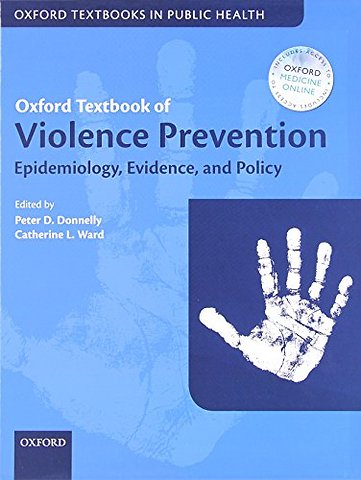 Oxford Textbook of Violence Prevention