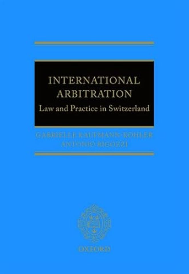 International Arbitration: Law and Practice in Switzerland