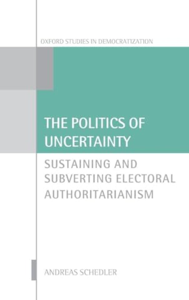 The Politics of Uncertainty