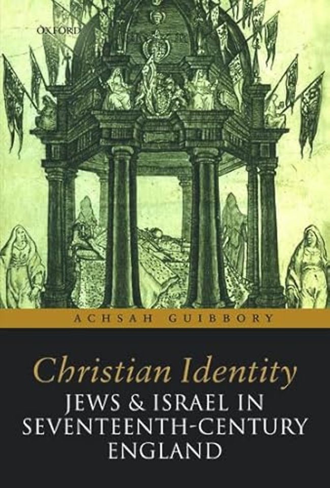 Christian Identity, Jews, and Israel in 17th-Century England