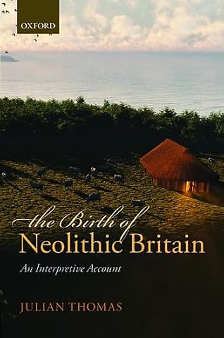 The Birth of Neolithic Britain