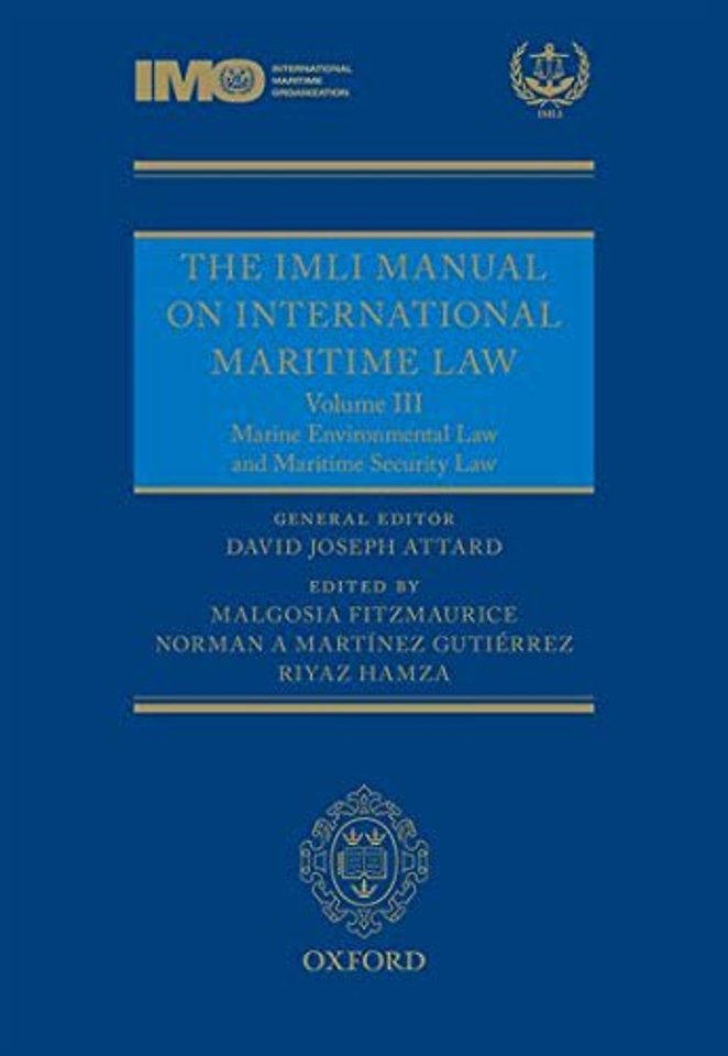 The IMLI Manual on International Maritime Law; Volume III
