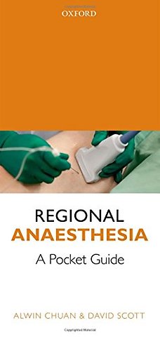 Regional Anaesthesia: A Pocket Guide