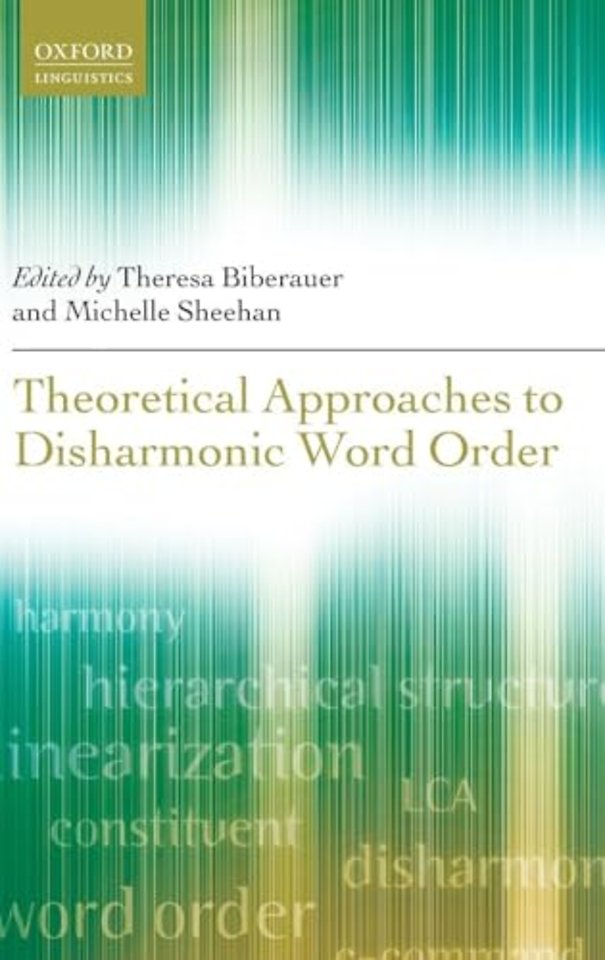 Theoretical Approaches to Disharmonic Word Order