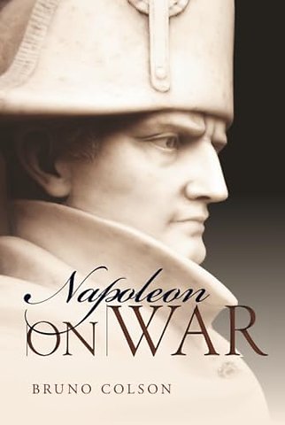 Napoleon: On War