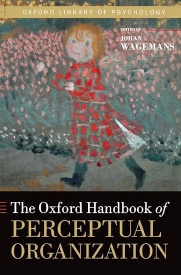 The Oxford Handbook of Perceptual Organization