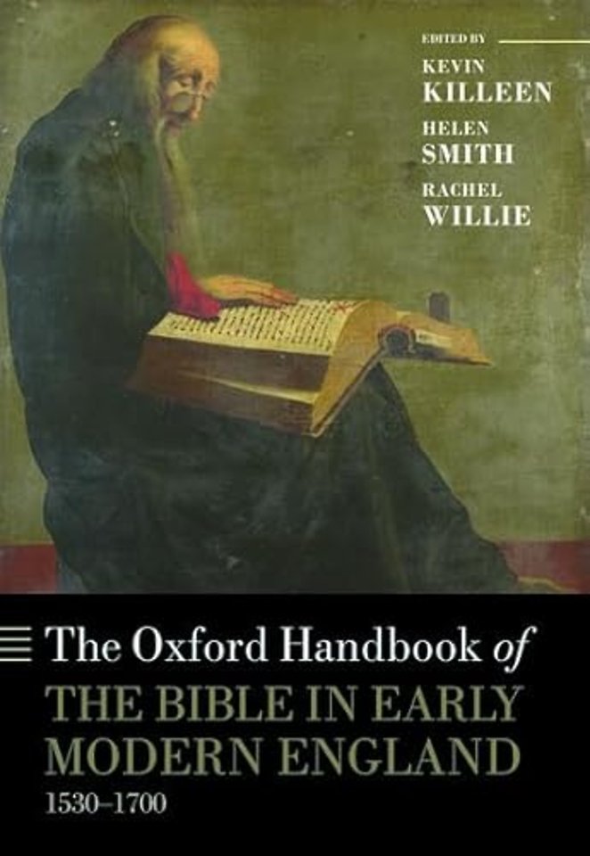 The Oxford Handbook of the Bible in Early Modern England, c. 1530-1700