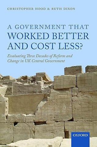 A Government that Worked Better and Cost Less?