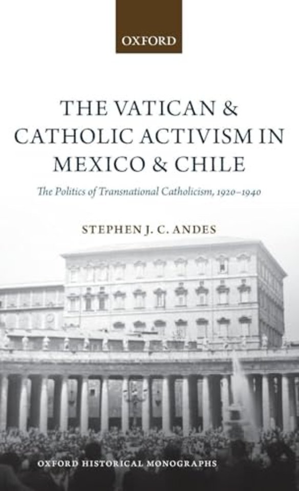 The Vatican and Catholic Activism in Mexico and Chile