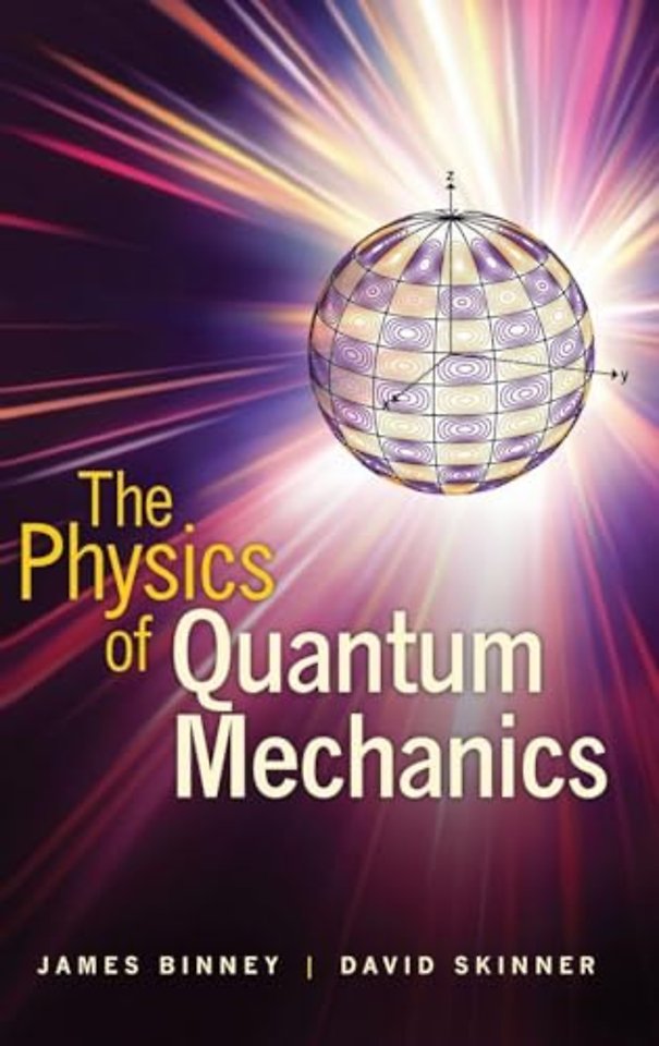 The Physics of Quantum Mechanics