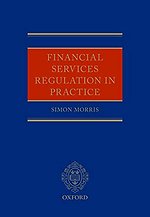 Financial Services Regulation in Practice
