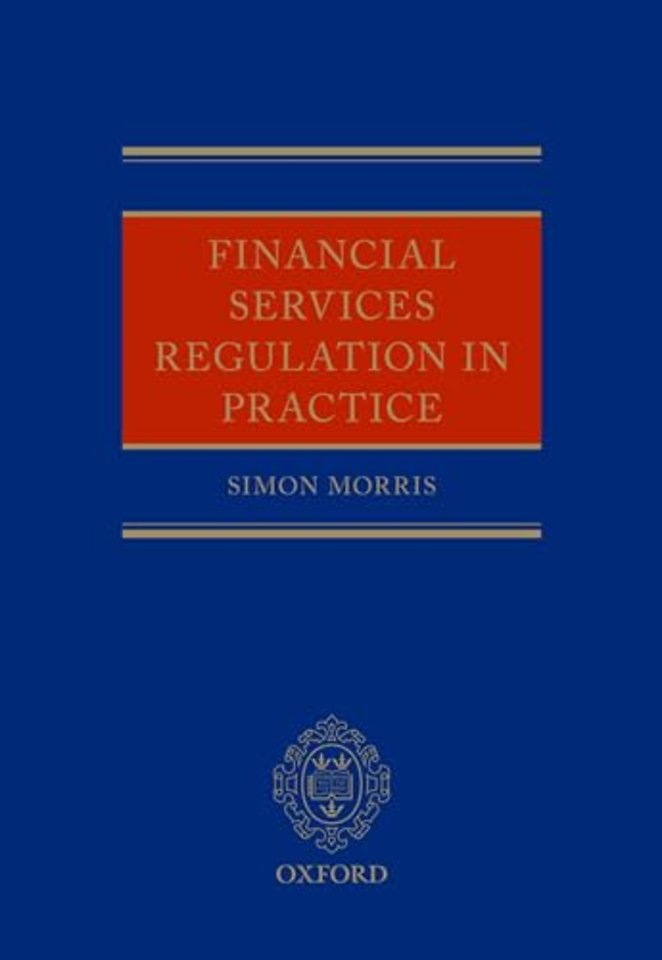 Financial Services Regulation in Practice