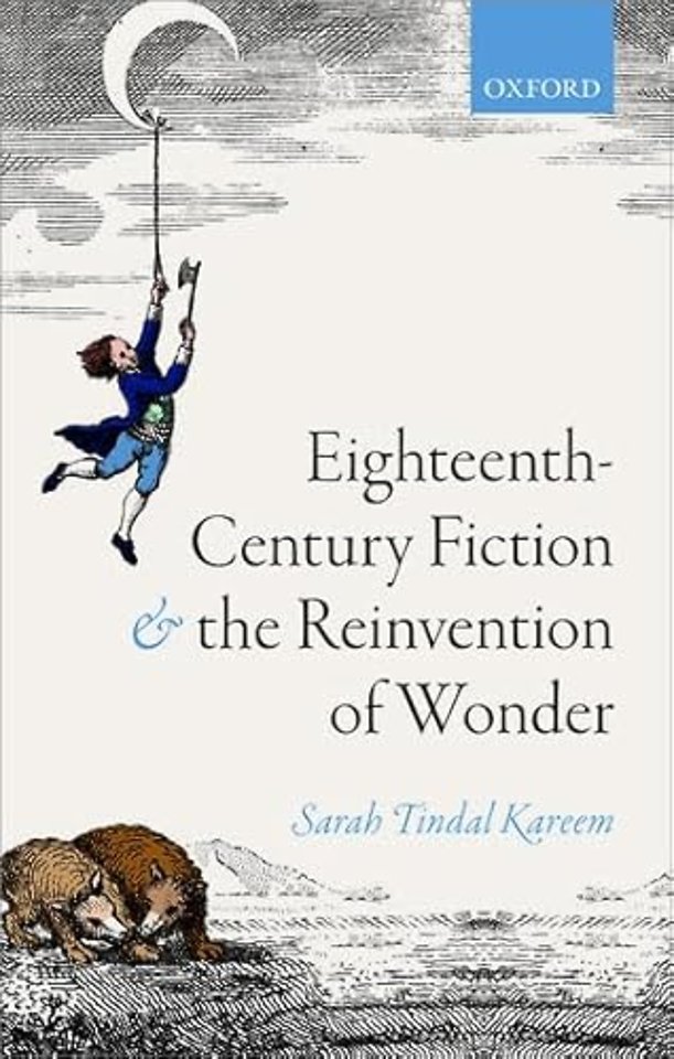 Eighteenth-Century Fiction and the Reinvention of Wonder