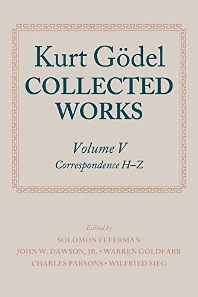 Kurt Gödel: Collected Works: Volume V
