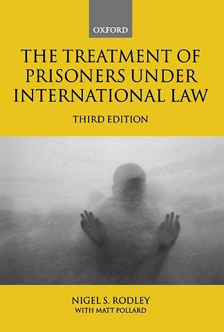 The Treatment of Prisoners under International Law