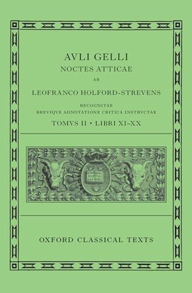 Aulus Gellius: Attic Nights, Books 11-20 (Auli Gelli Noctes Atticae: Libri XI-XX)