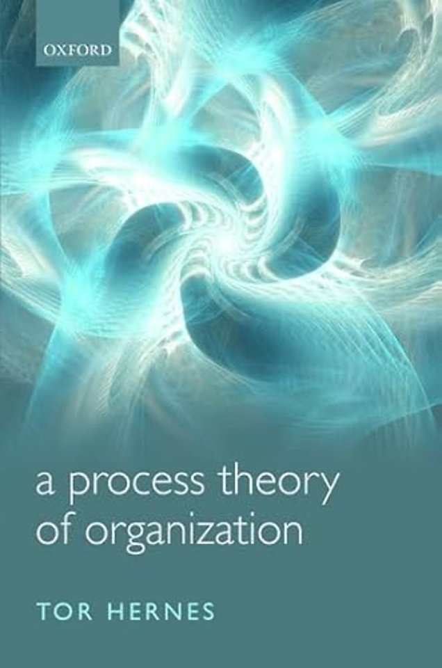 A Process Theory of Organization