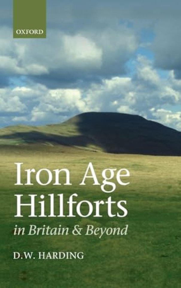 Iron Age Hillforts in Britain and Beyond