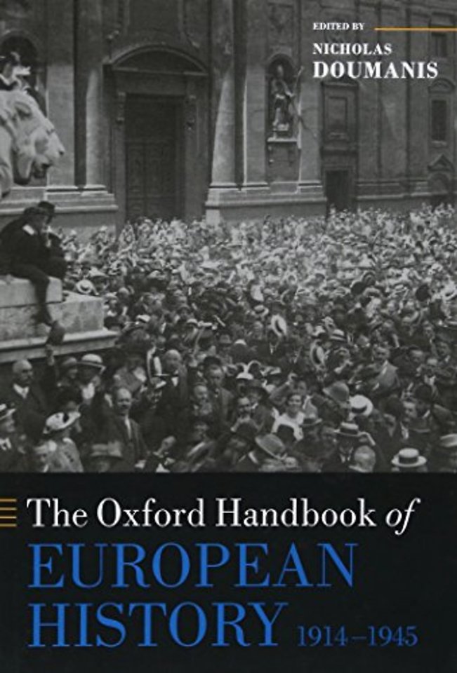 The Oxford Handbook of European History, 1914-1945