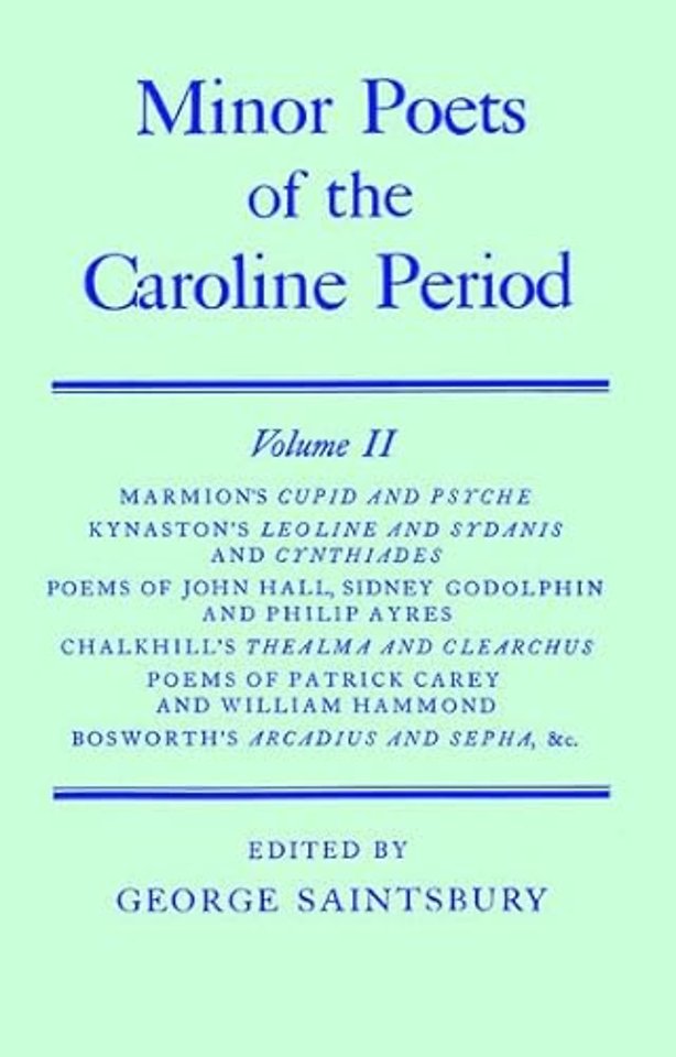 Minor Poets of the Caroline Period: Minor Poets of the Caroline Period