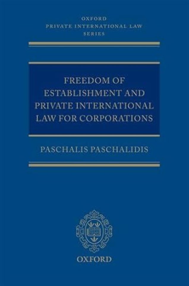 Freedom of Establishment and Private International Law for Corporations