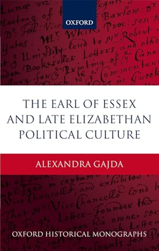 The Earl of Essex and Late Elizabethan Political Culture