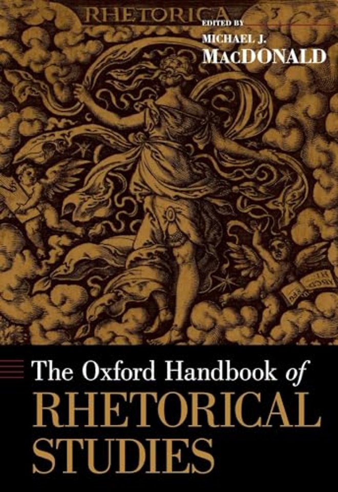 The Oxford Handbook of Rhetorical Studies