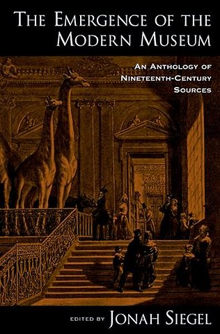 The Emergence of the Modern Museum