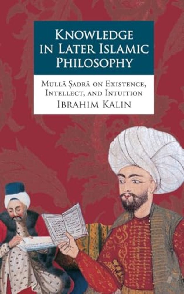 Knowledge in Later Islamic Philosophy