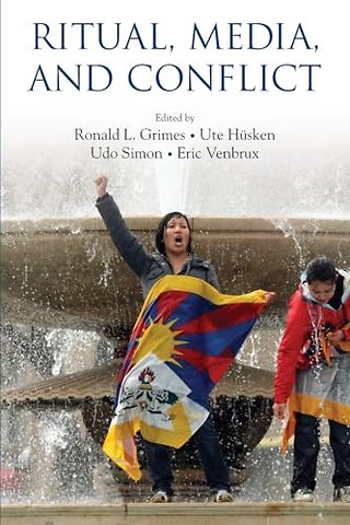 Ritual, Media, and Conflict