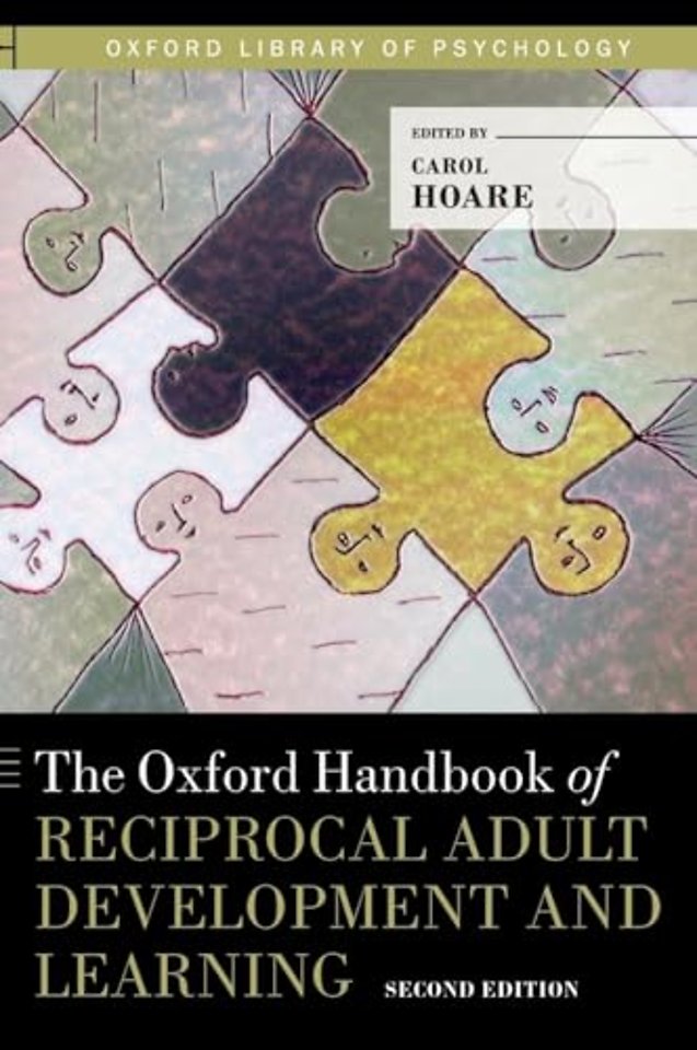 The Oxford Handbook of Reciprocal Adult Development and Learning