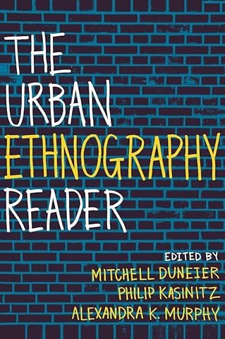 The Urban Ethnography Reader