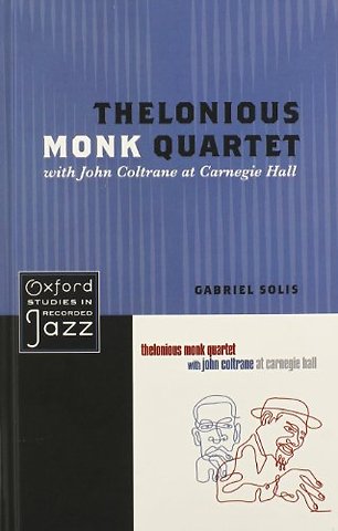 Thelonious Monk Quartet with John Coltrane at Carnegie Hall