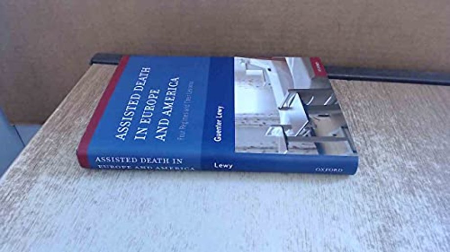 Assisted Death in Europe and America