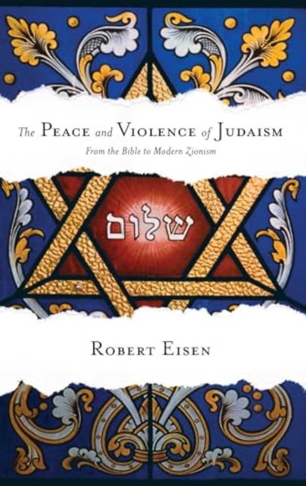 The Peace and Violence of Judaism