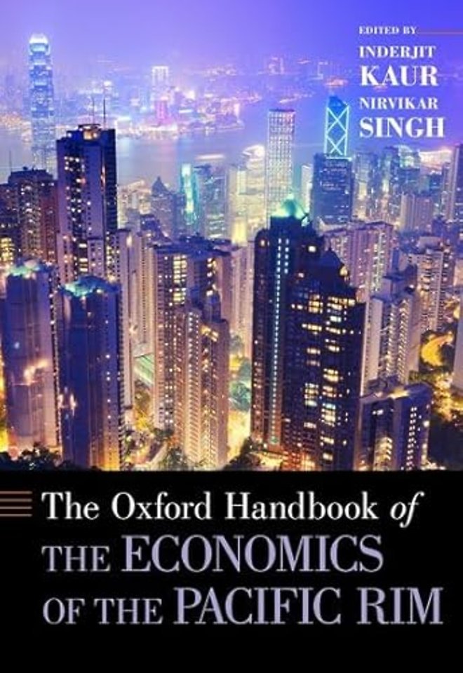 The Oxford Handbook of the Economics of the Pacific Rim
