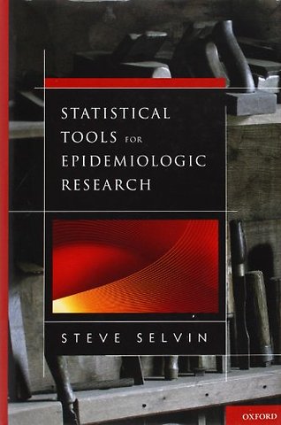 Statistical Tools for Epidemiologic Research